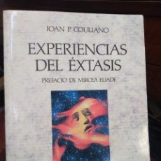 Libros: EXPERIENCIAS DEL EXTASIS-IOAN P.COULIANO-EDITA PAIDOS ORIENTALIA 1°EDICION 1994. Lote 263235365