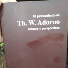 Libros: EL PENSAMIENTO DE TH.W.ADORNO BALANCE Y PERSPECTIVAS-MATEU CABOT-2007. Lote 264513384