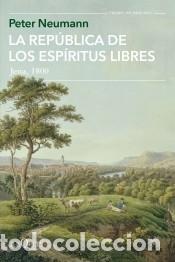 Libros: La rep&uacute;blica de los esp&iacute;ritus libres - Neumann, Peter - Foto 2