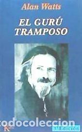 Libros: El gur&uacute; tramposo - Watts, Alan - Foto 1