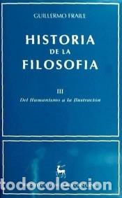 Libri: Historia de la filosof&iacute;a. III: Del Humanismo a la Ilustraci&oacute;n (siglos XV-XVIII) - Fraile, Guillermo