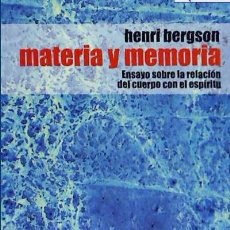 Libri: MATERIA Y MEMORIA - BERGSON, HENRI. Lote 115859283