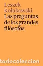 books: Las preguntas de los grandes fil&oacute;sofos - Kolakowski, Leszek