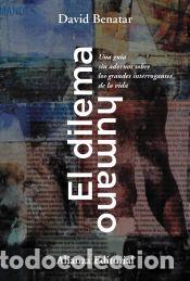Libros: El dilema humano - Benatar, David - Foto 1