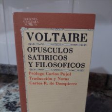 Libros: OPUSCULOS SATIRICOS Y FILOSOFICOS .VOLTAIRE . ALFAGUARA