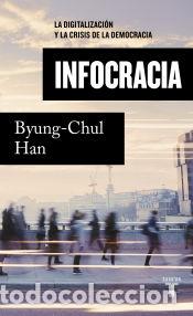Libros: Infocracia - Han, Byung-Chul - Foto 1