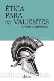 Livros: &Eacute;tica para valientes - Cerd&aacute; Garc&iacute;a, David