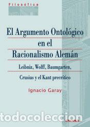 Livros: El Argumento Ontol&oacute;gico en el Racionalismo Alem&aacute;n - Garay, Ignacio