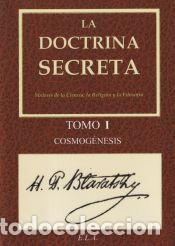 Libri: Doctrina secreta, La. Tomo I - Cosmog&eacute;nesis - Blavatsky, Helena Petrovna