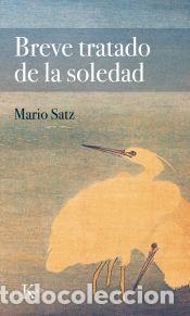 Libros: Breve tratado de la soledad - Satz, Mario - Foto 1