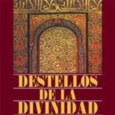 Libros: DESTELLOS DE LA DIVINIDAD - FAKHR-AL-DIN ‘IRAQI. Lote 366216596