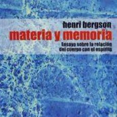 Libros: MATERIA Y MEMORIA - BERGSON, HENRI. Lote 366247966