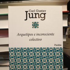 Libros: CARL GUSTAV JUNG ARQUETIPOS E INCONSCIENTE COLECTIVO PAIDOS 2016