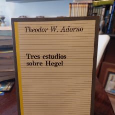 Libros: TRES ESTUDIOS SOBRE HEGEL . THEODOR W . ADORNO . TAURUS HUMANIDADES