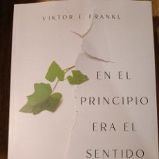 Libros: EN EL PRINCIPIO ERA EL SENTIDO REFLEXIONES EN TORNO AL SER HUMANO VIKTOR E. FRANKL PAIDOS 2023