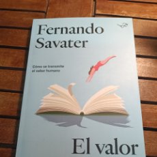 Libros: FERNANDO SAVATER EL VALOR DE EDUCAR. ARIEL 2021 COMO SE TRANSMITE EL SABER HUMANO