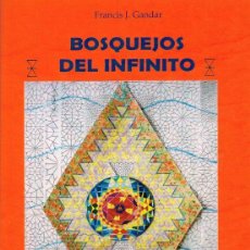Libros: 'BOSQUEJOS DEL INFINITO' DE FRANCIS J. GANDAR. ESPIRITUALIDAD. 2017. TOTALMENTE NUEVO.