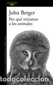 B&uuml;cher: Por qu&eacute; miramos a los animales - Berger, John