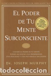 Libros: El poder de tu mente subconsciente. Usando el poder de tu mente puedes alcanzar una prosperidad, - Foto 1