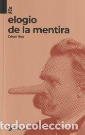 Libros: Elogio de la mentira - CESAR RUS - Foto 1
