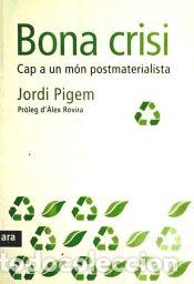 Libros: BONA CRISI - Pigem P&eacute;rez, Jordi - Foto 1