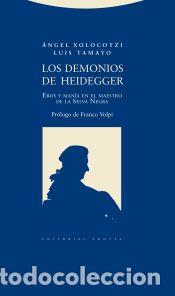 Livres: Los demonios de Heidegger: Eros y man&iacute;a en el maestro de la Selva Negra - Tamayo, Luis; Xolocotzi,