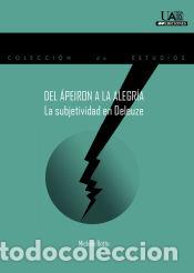 books: Del &Aacute;peiron a la Alegr&iacute;a: La subjetividad en Deleuze - Botto, Michele