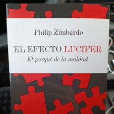 Libros: EL EFECTO LUCIFER EL PORQUÉ DE LA MALDAD PHILIP ZIMBARDO PAIDOS 2023 PSICOLOGÍA ANTROPOLOGÍA