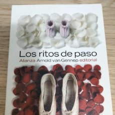 Libros: LOS RITOS DE PASO. ARNOLD VAN GENNEP. ALIANZA EDITORIAL