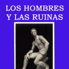 Libri: LOS HOMBRES Y LAS RUINAS JULIUS EVOLA TITANIA 2024 - EN ESPAÑOL DE ESPAÑA 268 PAGINAS -RUSTICA CON