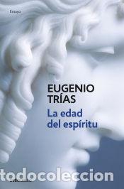 Libros: La edad del esp&iacute;ritu - Eugenio Tr&iacute;as - Foto 1