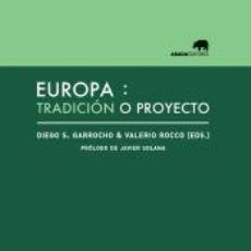 Libros: EUROPA: TRADICIÓN O PROYECTO - VARIOS AUTORES