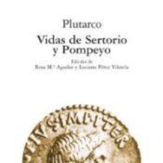 Libros: VIDAS DE SERTORIO Y POMPEYO - PLUTARCO,