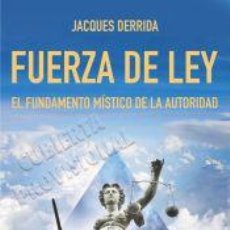 Libros: FUERZA DE LEY - DERRIDA, JACQUES