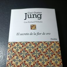 Libros: CARL GUSTAV JUNG RICHARD WILHELM EL SECRETO DE LA FLOR DE ORO PAIDOS