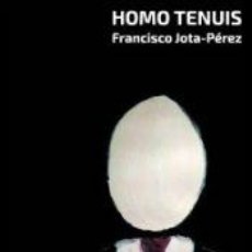Libros: HOMO TENUIS - JOTA-PÉREZ, FRANCISCO