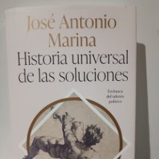 Libros: JOSÉ ANTONIO MARINA HISTORIA UNIVERSAL DE LAS SOLUCIONES: EN BUSCA DEL TALENTO POLÍTICO (ARIEL)