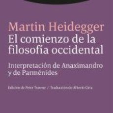 Libros: EL COMIENZO DE LA FILOSOFÍA OCCIDENTAL - HEIDEGGER, MARTIN