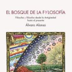 Libros: EL BOSQUE DE LA FYLOSOFÍA - ALONSO TRIGUEROS, ÁLVARO