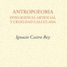 Libros: ANTROPOFOBIA - CASTRO REY, IGNACIO