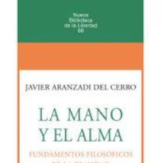 Libros: LA MANO Y EL ALMA. FUNDAMENTOS FILOSÓFICOS DE LA REALIDAD ECONÓMICA DEL SIGLO XXI - ARANZADI DEL