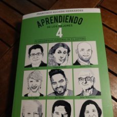 Libros: FRANCISCO ALCAIDE HERNÁNDEZ APRENDIENDO DE LOS MEJORES 4 TU DESARROLLO PERSONAL ES DESTINO ALIENTA