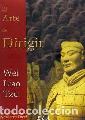 Libros: El arte de dirigir - Wei, Liao Tzu - Foto 1