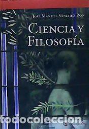Libros: CIENCIA Y FILOSOFIA - SANCHEZ RON - Foto 1