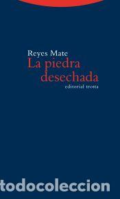 Libros: La piedra desechada - Reyes Mate - Foto 1