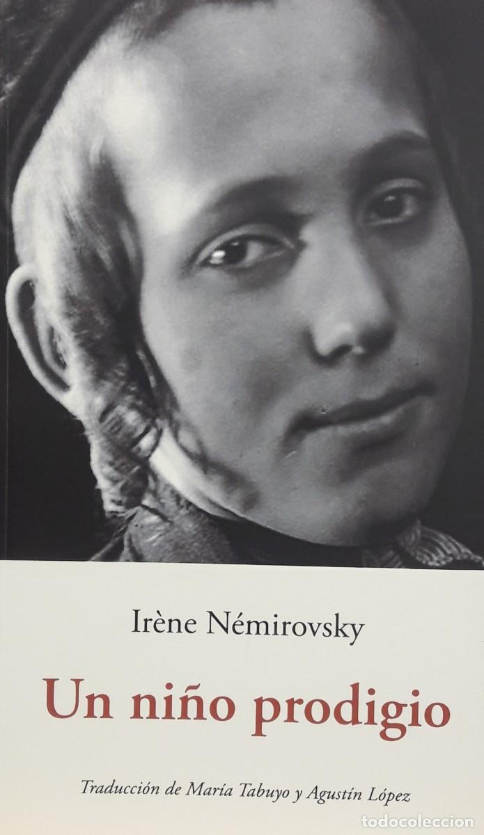 Libros: Un ni&ntilde;o prodigio, Ir&egrave;ne N&eacute;mirovsky, JJ. Ola&ntilde;eta Editor - Foto 1