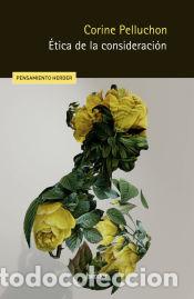 Libros: &Eacute;tica de la consideraci&oacute;n - Pelluchon, Corinne - Foto 1