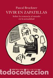 Libros: Vivir en zapatillas - Bruckner, Pascal - Foto 1