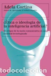 Libros: &iquest;&Eacute;tica o ideolog&iacute;a de la inteligencia artificial?: El eclipse de la raz&oacute;n comunicativa en una - Foto 1