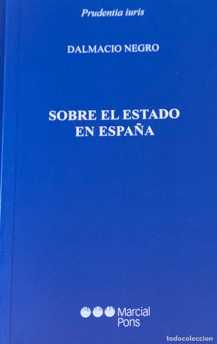 Libros: SOBRE EL ESTADO EN ESPA&Ntilde;A, DALMACIO NEGRO - Foto 1